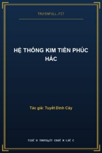 Hệ Thống Kim Tiền Phúc Hắc
