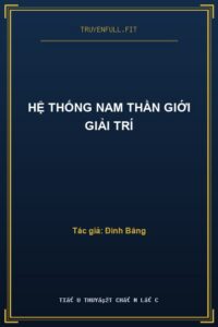 Hệ Thống Nam Thần Giới Giải Trí
