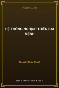 Hệ Thống Nghịch Thiên Cải Mệnh