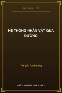 Hệ Thống Nhân Vật Qua Đường