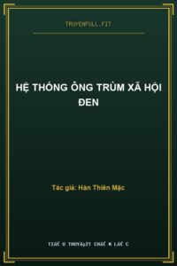 Hệ Thống Ông Trùm Xã Hội Đen