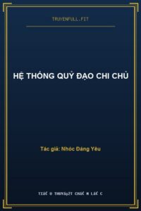 Hệ Thống Quỷ Đạo Chi Chủ