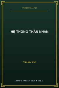 Hệ Thống Thần Nhân