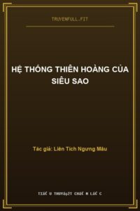 Hệ Thống Thiên Hoàng Của Siêu Sao