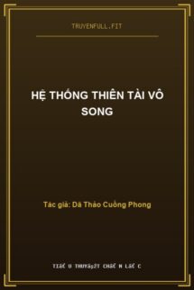 Hệ Thống Thiên Tài Vô Song
