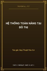 Hệ Thống Toàn Năng Tại Đô Thị