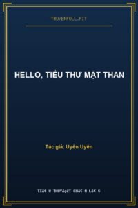 Hello, Tiểu Thư Mặt Than