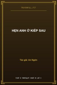 Hẹn Anh Ở Kiếp Sau