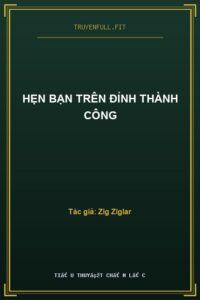 Hẹn Bạn Trên Đỉnh Thành Công
