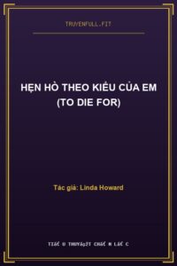 Hẹn Hò Theo Kiểu Của Em (To Die For)