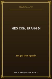 Heo Con, Iu Anh Đi