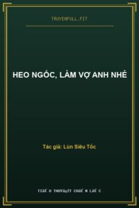 Heo Ngốc, Làm Vợ Anh Nhé