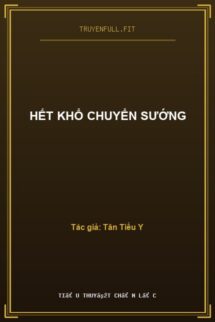 Hết Khổ Chuyển Sướng