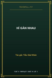 Hỉ Gần Nhau
