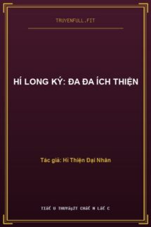 Hí Long Ký: Đa Đa Ích Thiện