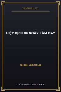 Hiệp Định 30 Ngày Làm Gay