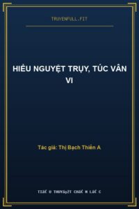Hiểu Nguyệt Trụy, Túc Vân Vi
