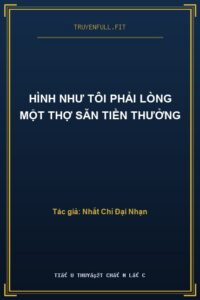 Hình Như Tôi Phải Lòng Một Thợ Săn Tiền Thưởng