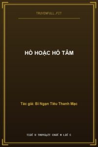 Hồ Hoặc Hổ Tâm