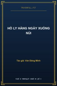 Hồ Ly Hằng Ngày Xuống Núi