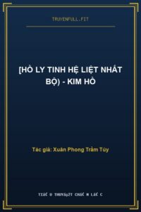 [Hồ Ly Tinh Hệ Liệt Nhất Bộ) – Kim Hồ