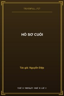 Hồ Sơ Cuối