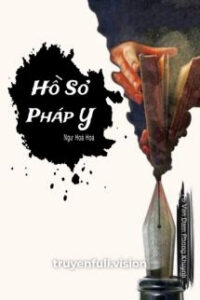 Hồ Sơ Pháp Y – Ngư Hoả Hoả