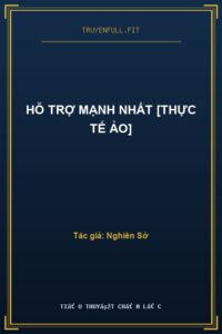 Hỗ Trợ Mạnh Nhất [Thực Tế Ảo]