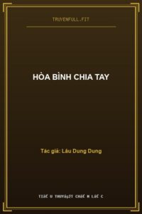 Hòa Bình Chia Tay