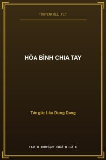 Hòa Bình Chia Tay