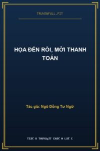 Họa Đến Rồi, Mời Thanh Toán