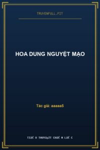Hoa Dung Nguyệt Mạo
