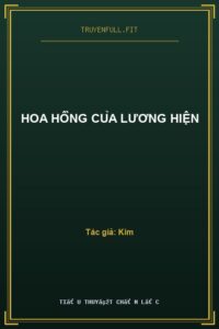 Hoa Hồng Của Lương Hiện