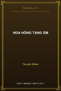 Hoa Hồng Tặng Em
