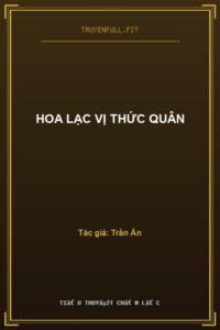 Hoa Lạc Vị Thức Quân