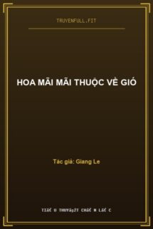 Hoa Mãi Mãi Thuộc Về Gió