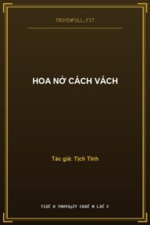 Hoa Nở Cách Vách