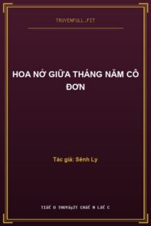Hoa Nở Giữa Tháng Năm Cô Đơn