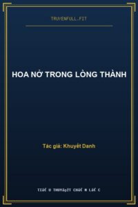 Hoa Nở Trong Lòng Thành
