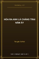 Hóa Ra Anh Là Chàng Trai Năm Ấy