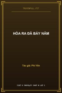 Hóa Ra Đã Bảy Năm