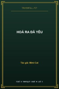 Hoá Ra Đã Yêu