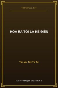 Hóa Ra Tôi Là Kẻ Điên