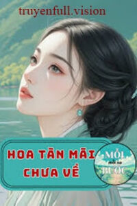 Hoa Tàn Mãi Chưa Về