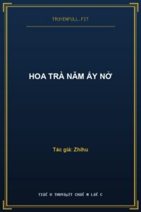 Hoa Trà Năm Ấy Nở