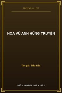 Hoa Vũ Anh Hùng Truyện