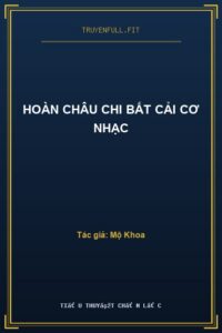 Hoàn Châu Chi Bất Cải Cơ Nhạc