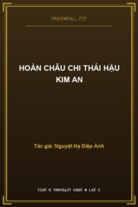 Hoàn Châu Chi Thái Hậu Kim An