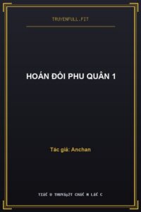 Hoán Đổi Phu Quân 1