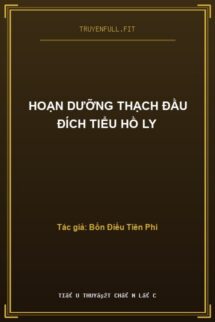 Hoạn Dưỡng Thạch Đầu Đích Tiểu Hồ Ly